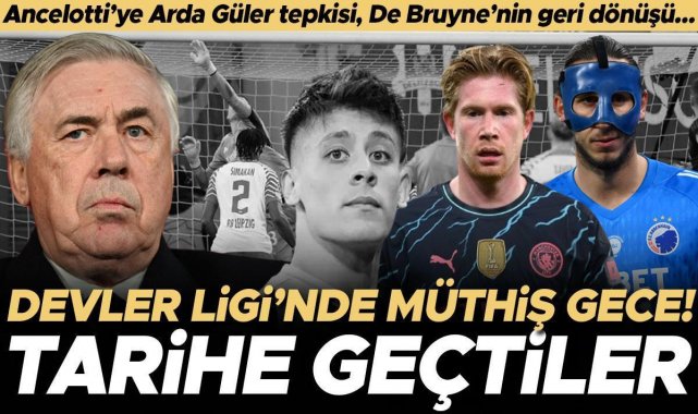 Şampiyonlar Ligi&#039;nde heyecan geri döndü! Real Madrid&#039;de Ancelotti&#039;ye Arda Güler tepkisi, tarihe geçen performanslar...