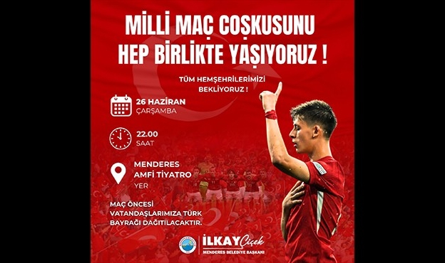 Menderes&#039;te milli maç heyecanı!