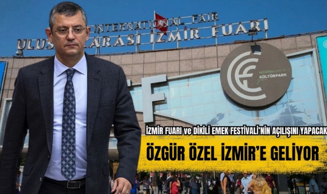 Özgür Özel İzmir&#039;e Geliyor