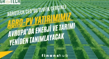 Agrotech CEO’su Tevfik ÇERÇİNLİ: “Ferrara’daki Agro-PV Yatırımımız Avrupa’da Enerji ve Tarımı Yeniden Tanımlayacak”