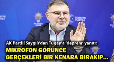 AK Parti İzmir İl Başkanı Bilal Saygılı'dan Cemil Tugay'a 'deprem' yanıtı: Mikrofonu görünce bir gerçekleri bir kenara bırakıp...