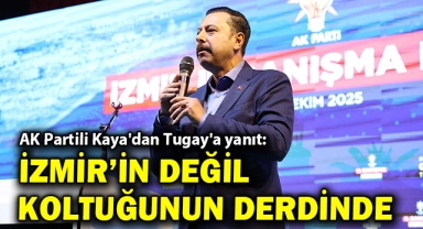 AK Partili Kaya'dan Tugay'a 'beddua' yanıtı: İzmir'in değil koltuğunun derdinde!