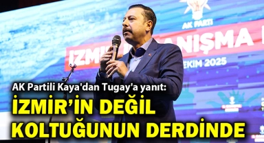 AK Partili Kaya'dan Tugay'a 'beddua' yanıtı: İzmir'in değil koltuğunun derdinde!