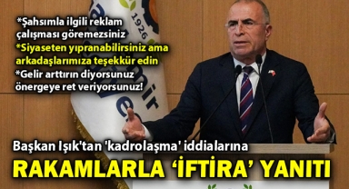 Işık'tan 'kadrolaşma' iddialarına tepki: Bu bir iftira