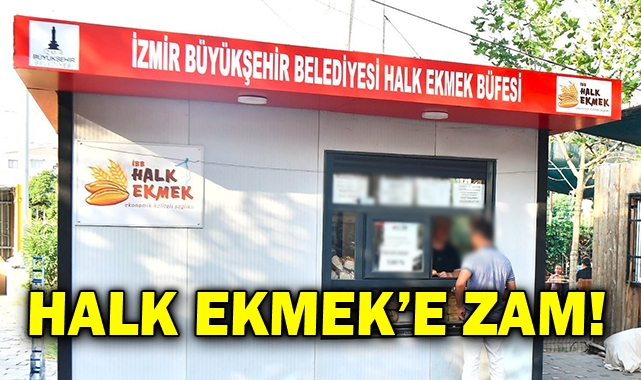 İzmir&#039;de Halk Ekmek&#039;e zam!