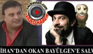 Alihan'dan Okan Bayülgen'e salvo