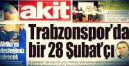 Akit'ten sakalı yasakladığı iddia edilen Ersun Yanal'a: Trabzonspor'da bir 28 Şubatçı!